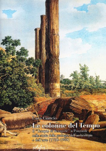 Le colonne del tempo. Il tempio di Serapide a Pozzuoli …