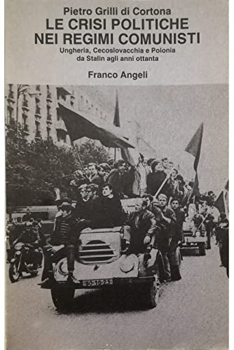 Le crisi politiche nei regimi comunisti. Ungheria, Cecoslovacchia e Polonia …