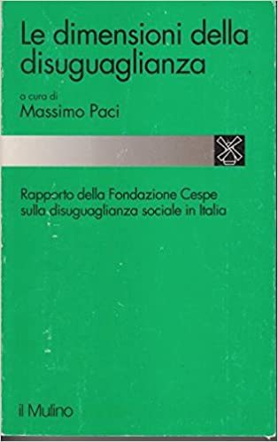 Le dimensioni della disuguaglianza, rapporto della Fondazione Cespe sulla disuguaglianza …