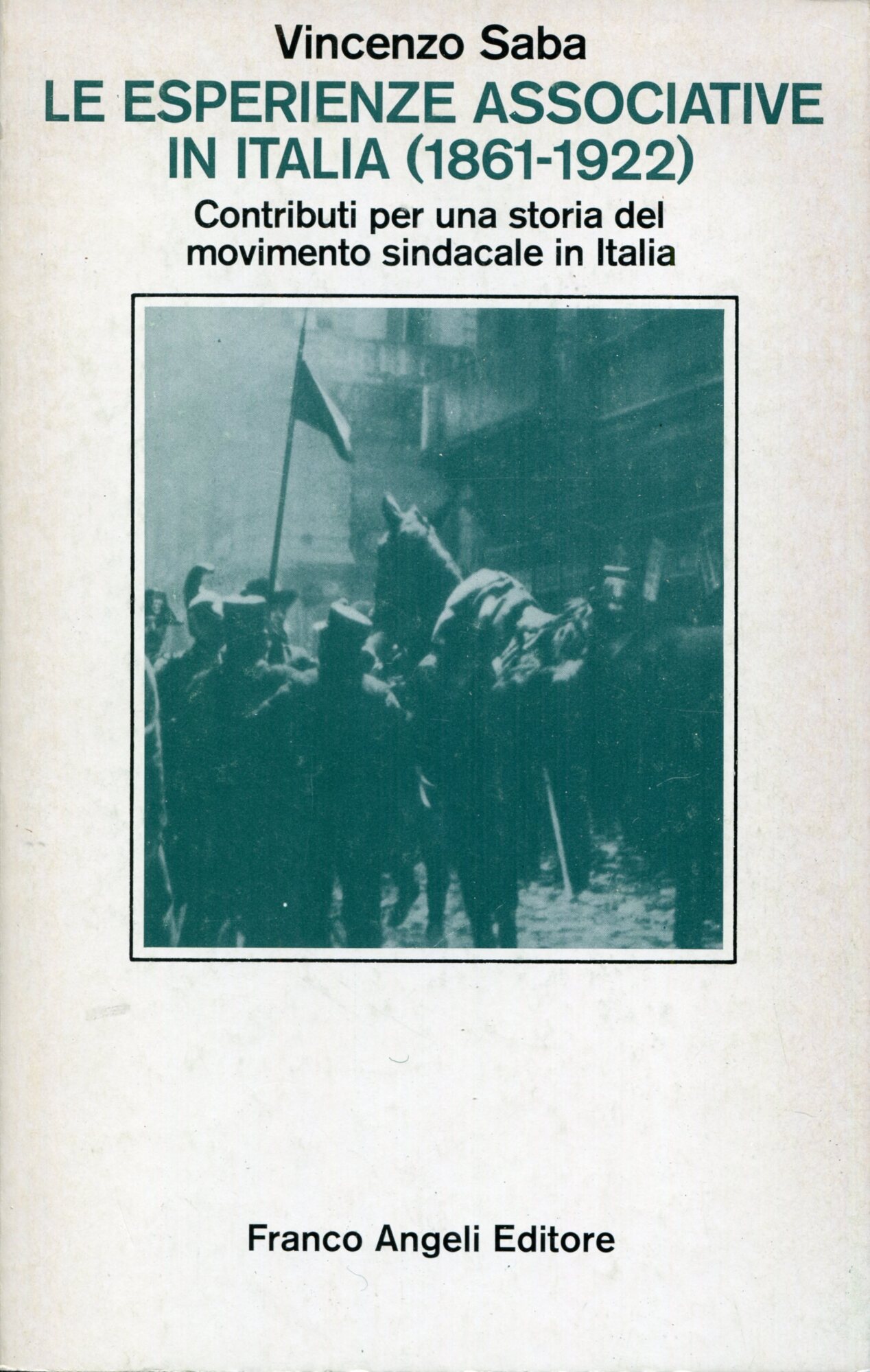 Le esperienze associative in Italia (1861-1922)