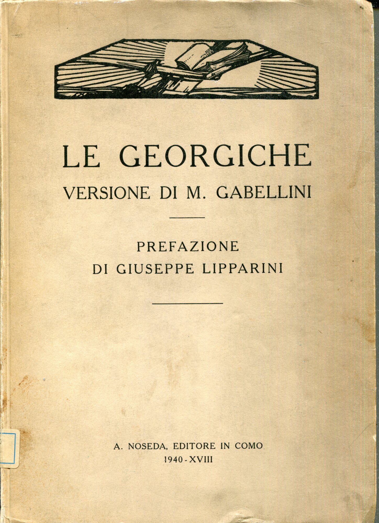 Le georgiche, versione di M. Gabellini ; prefazione di Giuseppe …