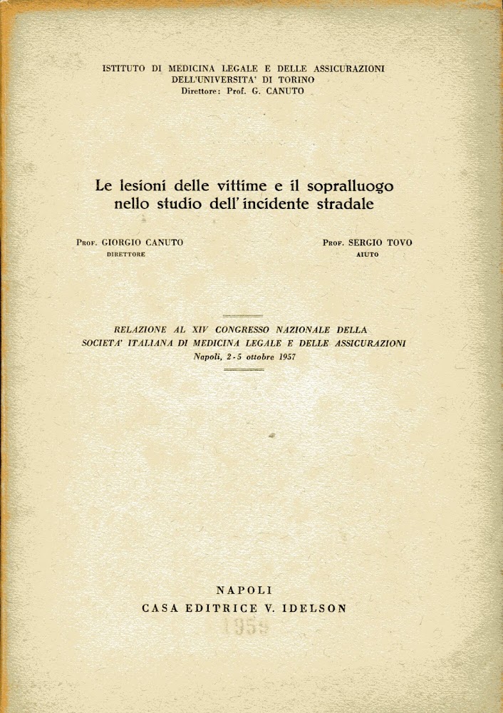 Le lesioni delle vittime e il sopralluogo nello studio dell'incidente …