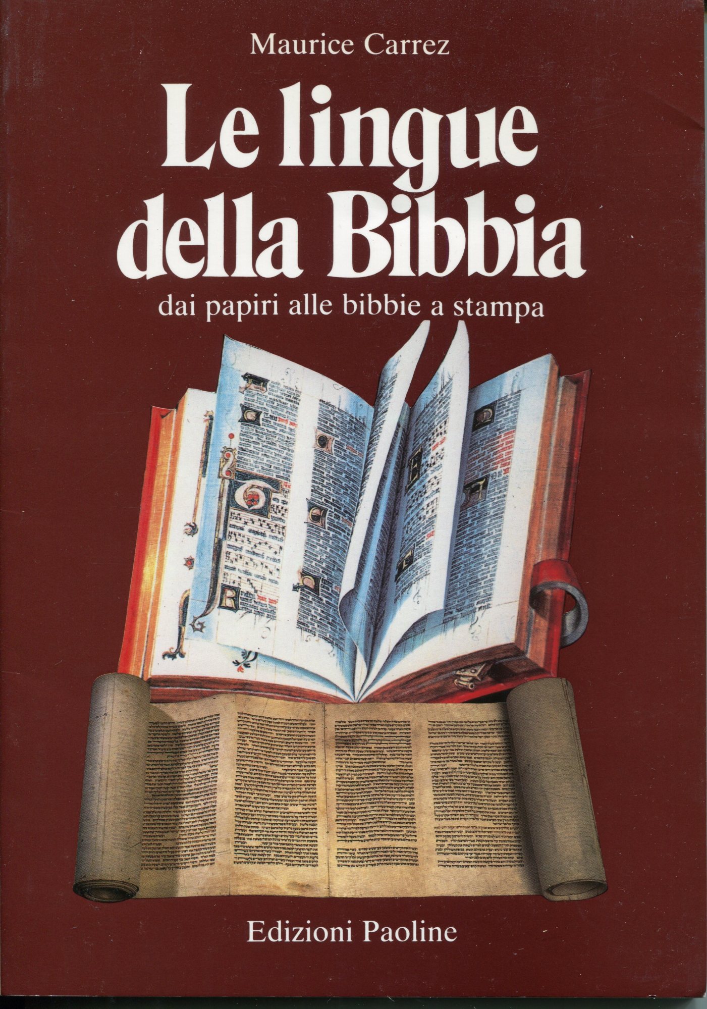 Le lingue della Bibbia, dai papiri alle bibbie a stampa