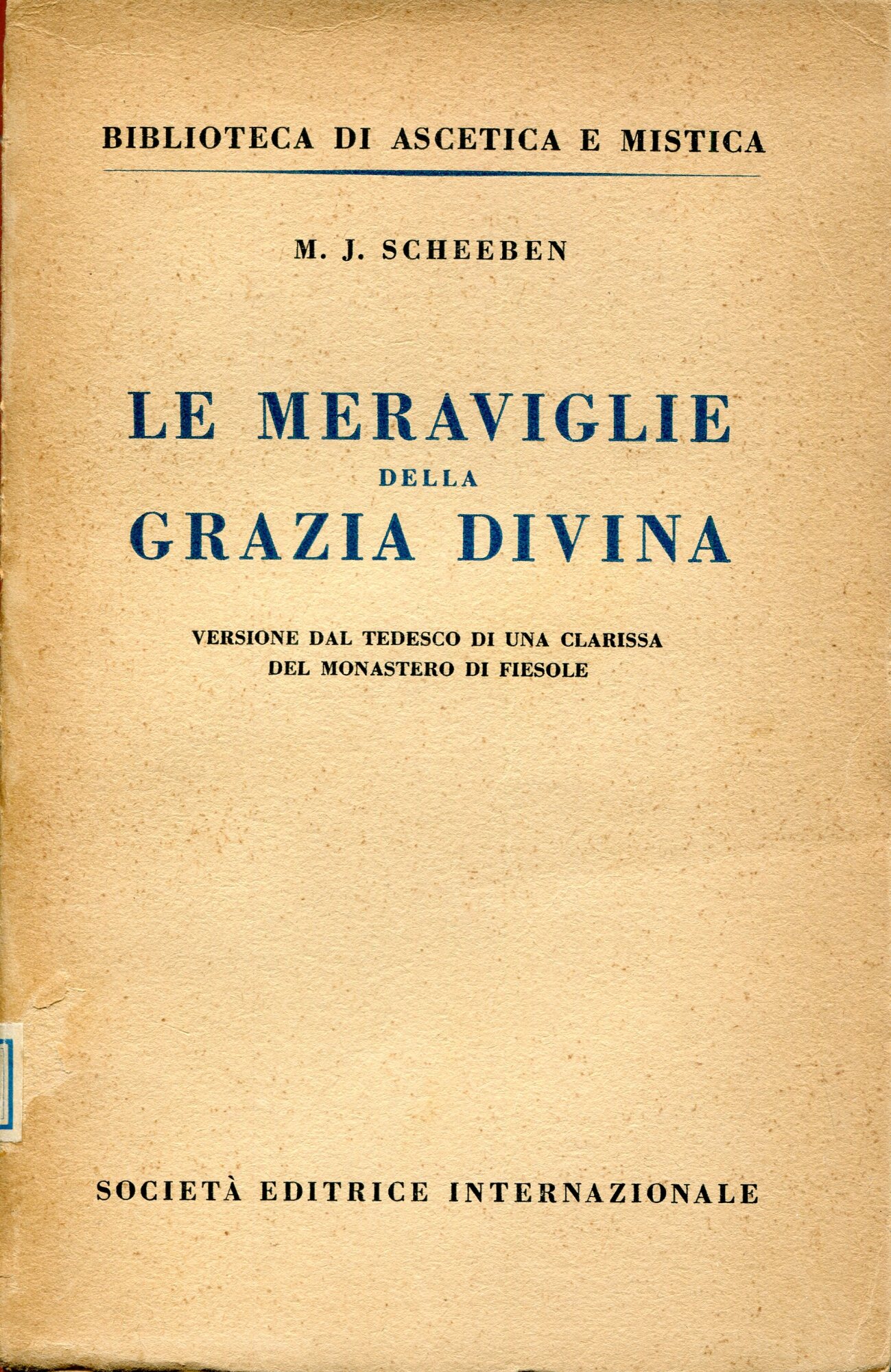 Le meraviglie della grazia divina, versione dal tedesco di una …