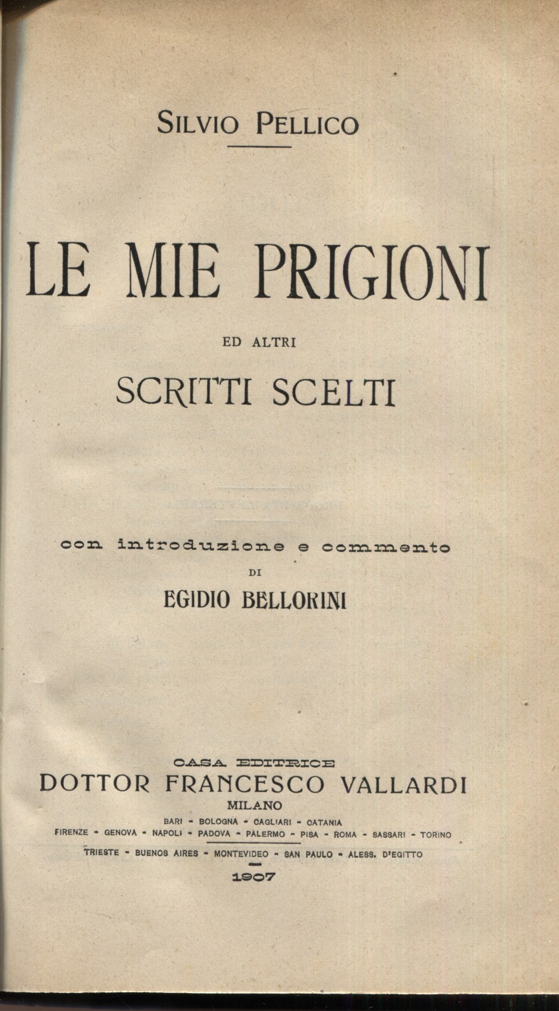 Le mie prigioni ed altri scritti scelti. Con introduzione e …