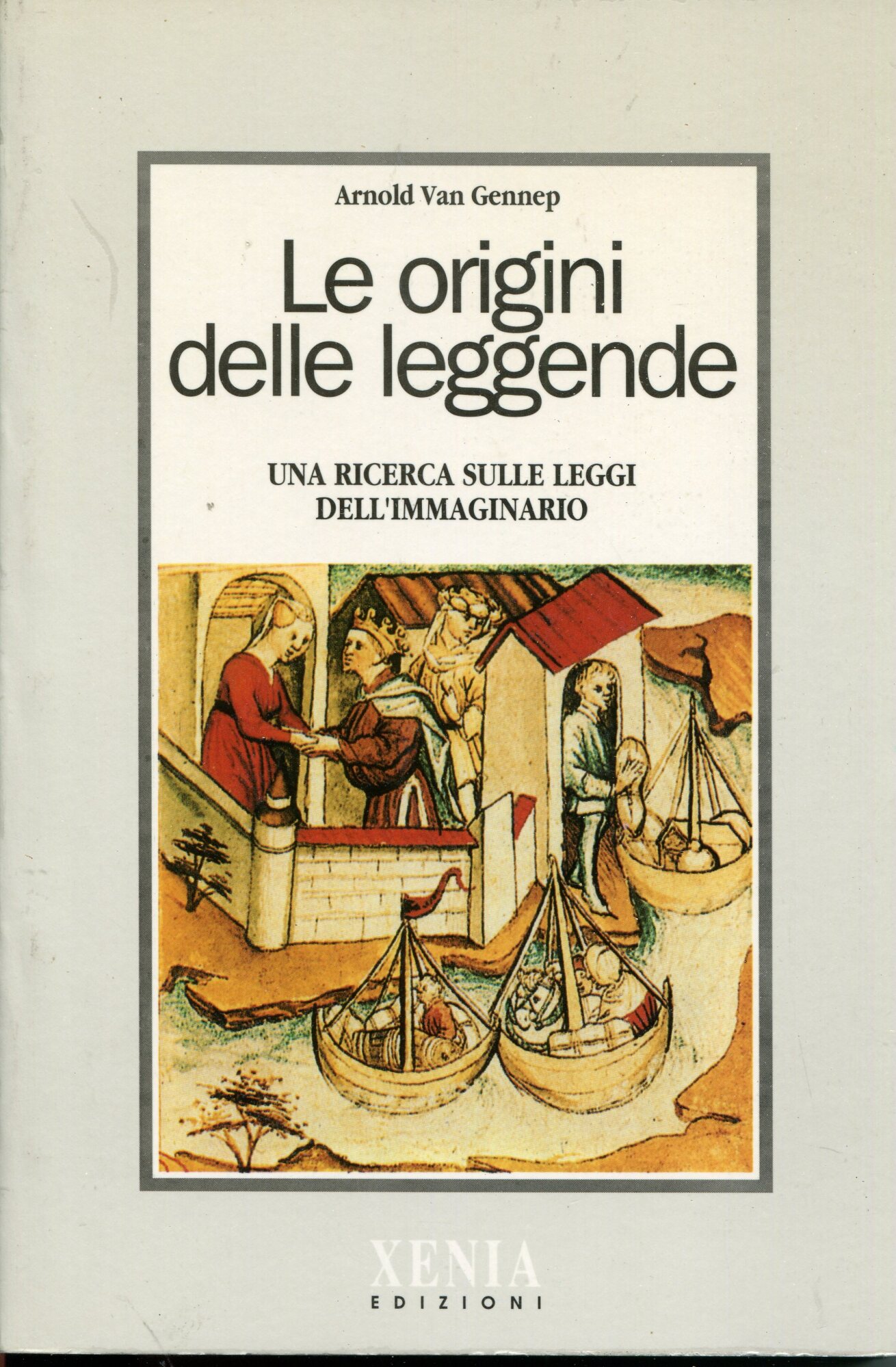 Le origini delle leggende. Una ricerca sulle leggi dell'immaginario