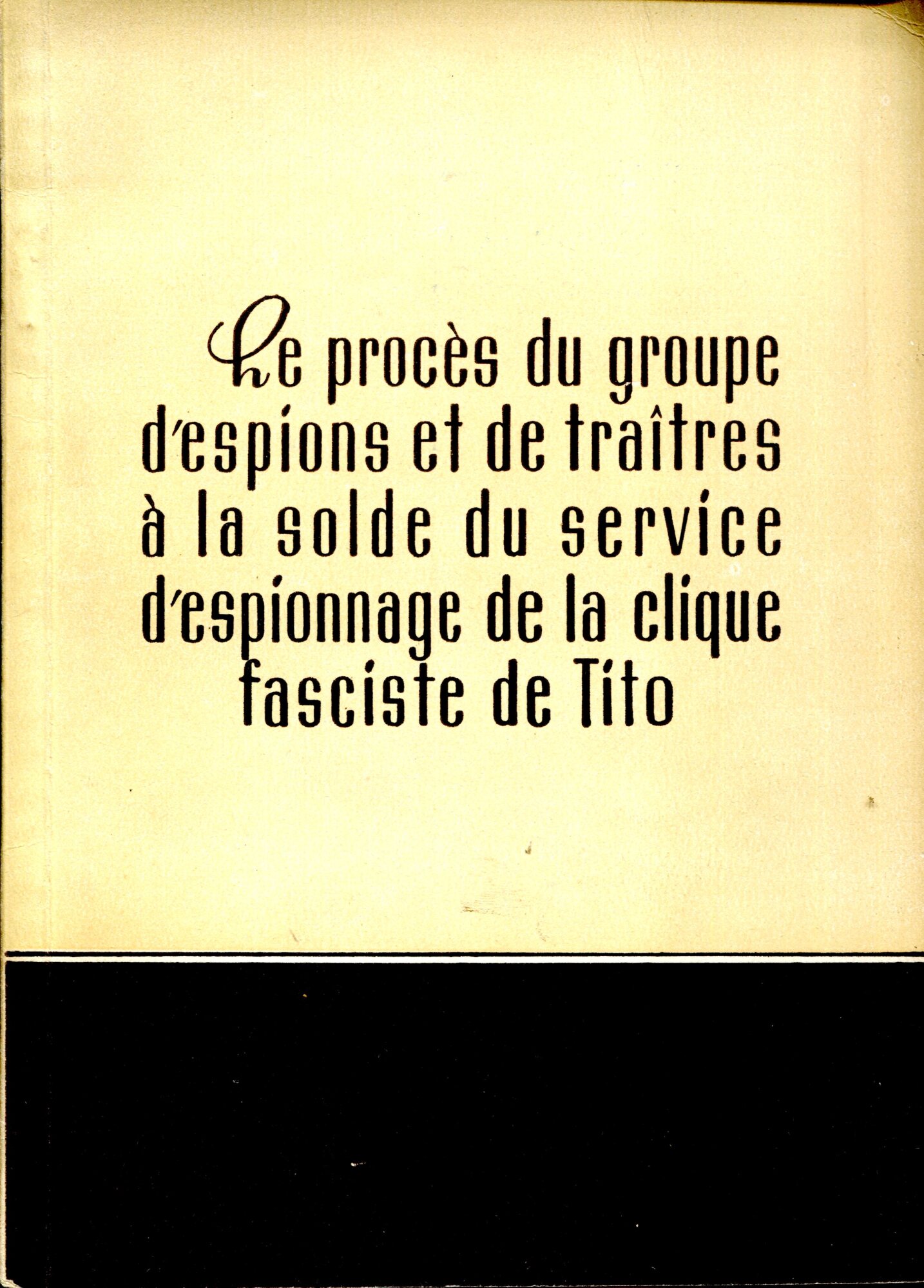 Le procès du groupe d'espions et de traites à la …