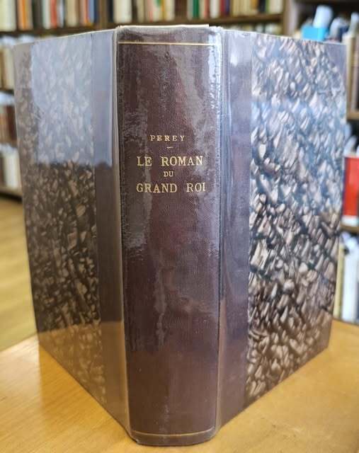 Le roman du Grand Roi : Louis XIV et Marie …