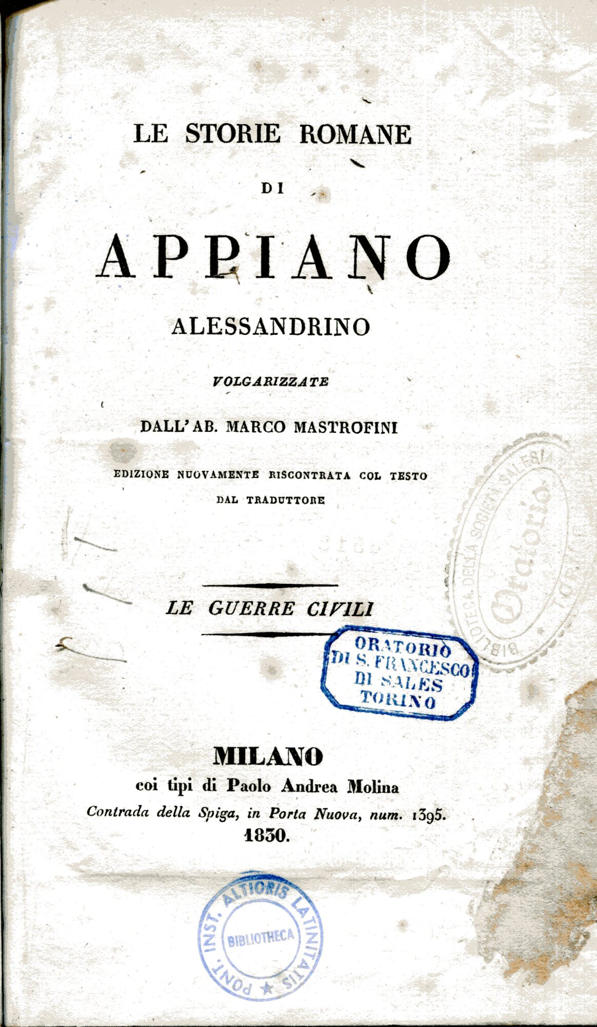 Le storie romane di Appiano Alessandrino volgarizzate dall'ab. Marco Mastrofini. …