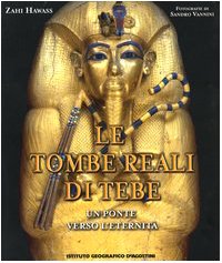Le tombe reali di Tebe. Un ponte verso l'eternità
