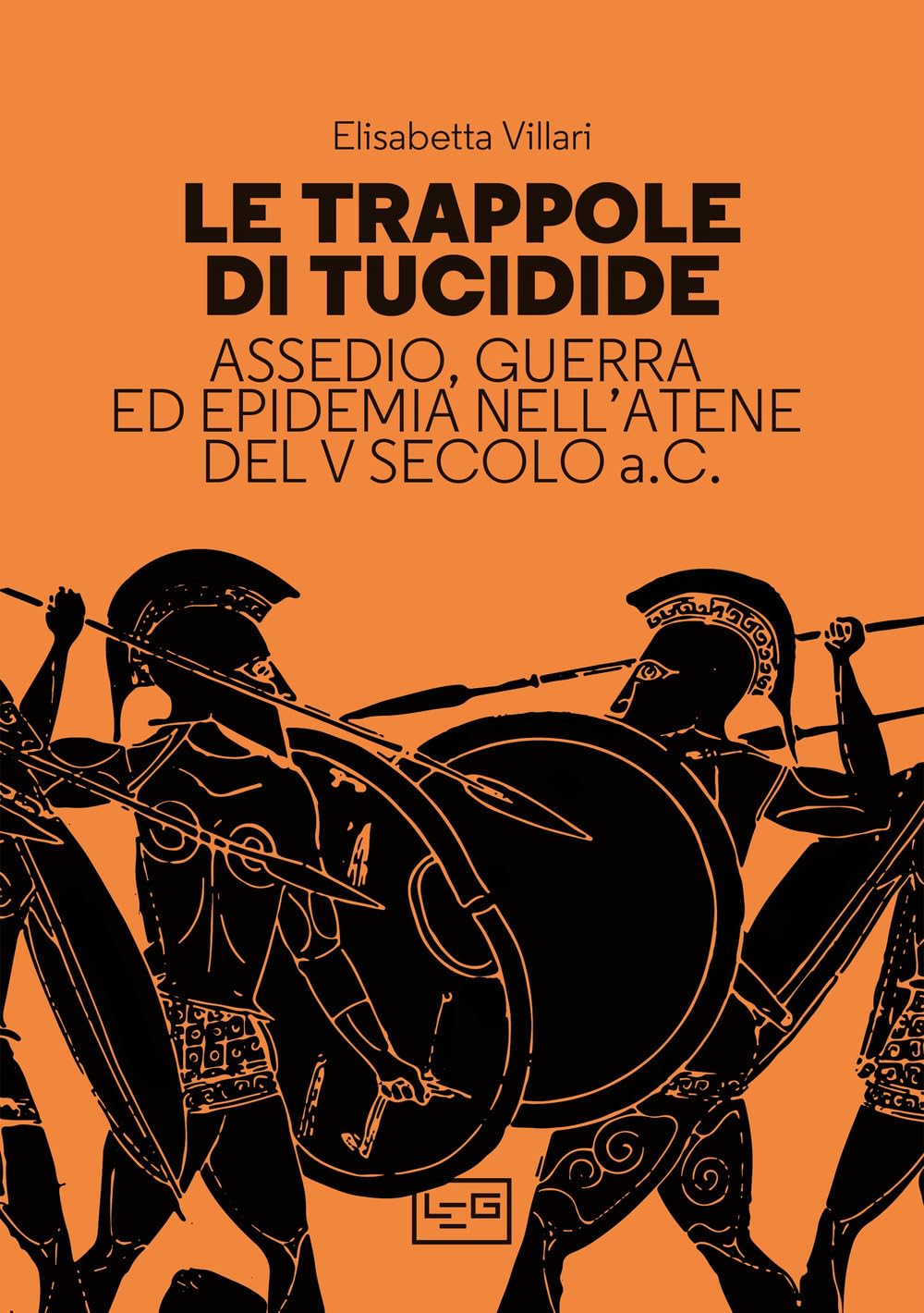 Le trappole di Tucidide. Assedio, guerra ed epidemia nell'Atene del …