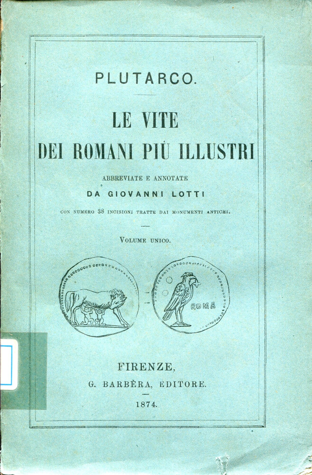 Le vite dei romani più illustri, abbreviate e annotate da …