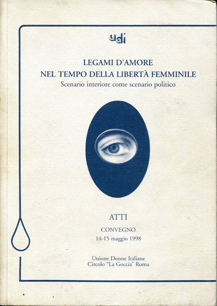 Legami d'amore nel tempo della libertà femminile : scenario interiore …