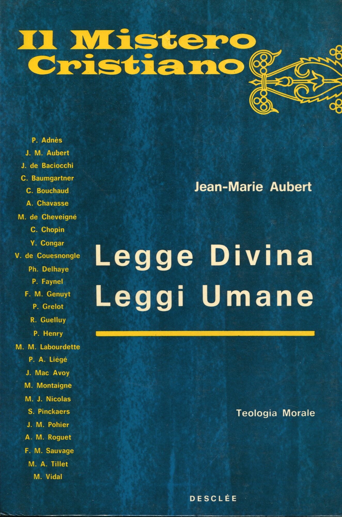 Legge divina, leggi umane