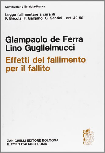 Legge fallimentare. Effetti del fallimento per il fallito (artt. 42-50)