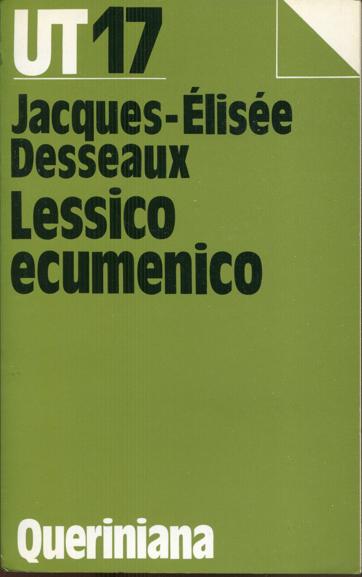 Lessico ecumenico, prefazione del card. Giovanni Willebrands ; edizione italiana …