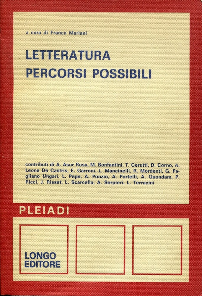 Letteratura: percorsi possibili. Scritti Di Asor Rosa, Bonfantini, De Castris, …