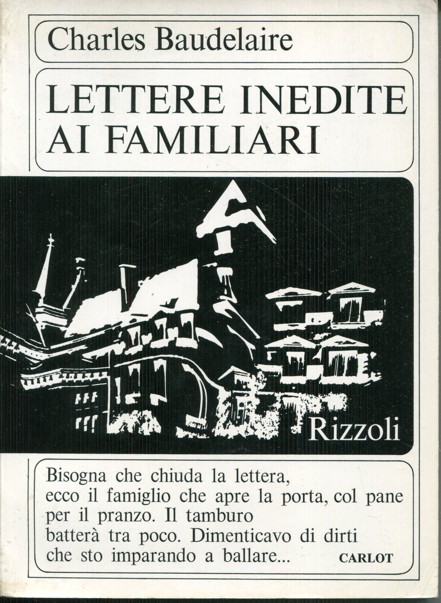 Lettere inedite ai familiari. Prefazione di Giovanni Macchia ; traduzione …