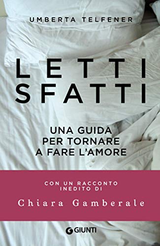Letti sfatti: Una guida per tornare a fare l'amore