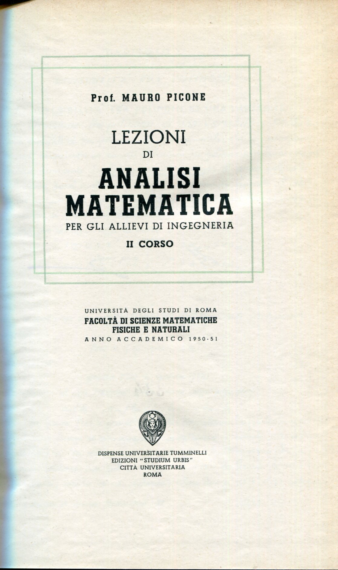 Lezioni di analisi matematica : per gli allievi di ingegneria …