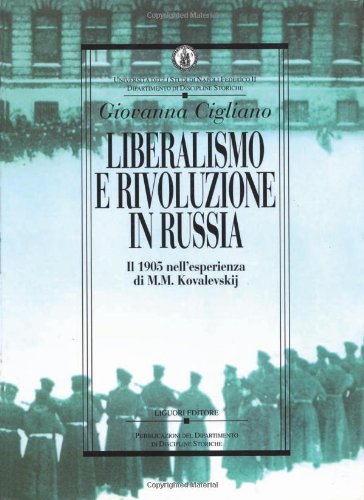 Liberalismo e rivoluzione in Russia. Il 1905 nell'esperienza di M. …