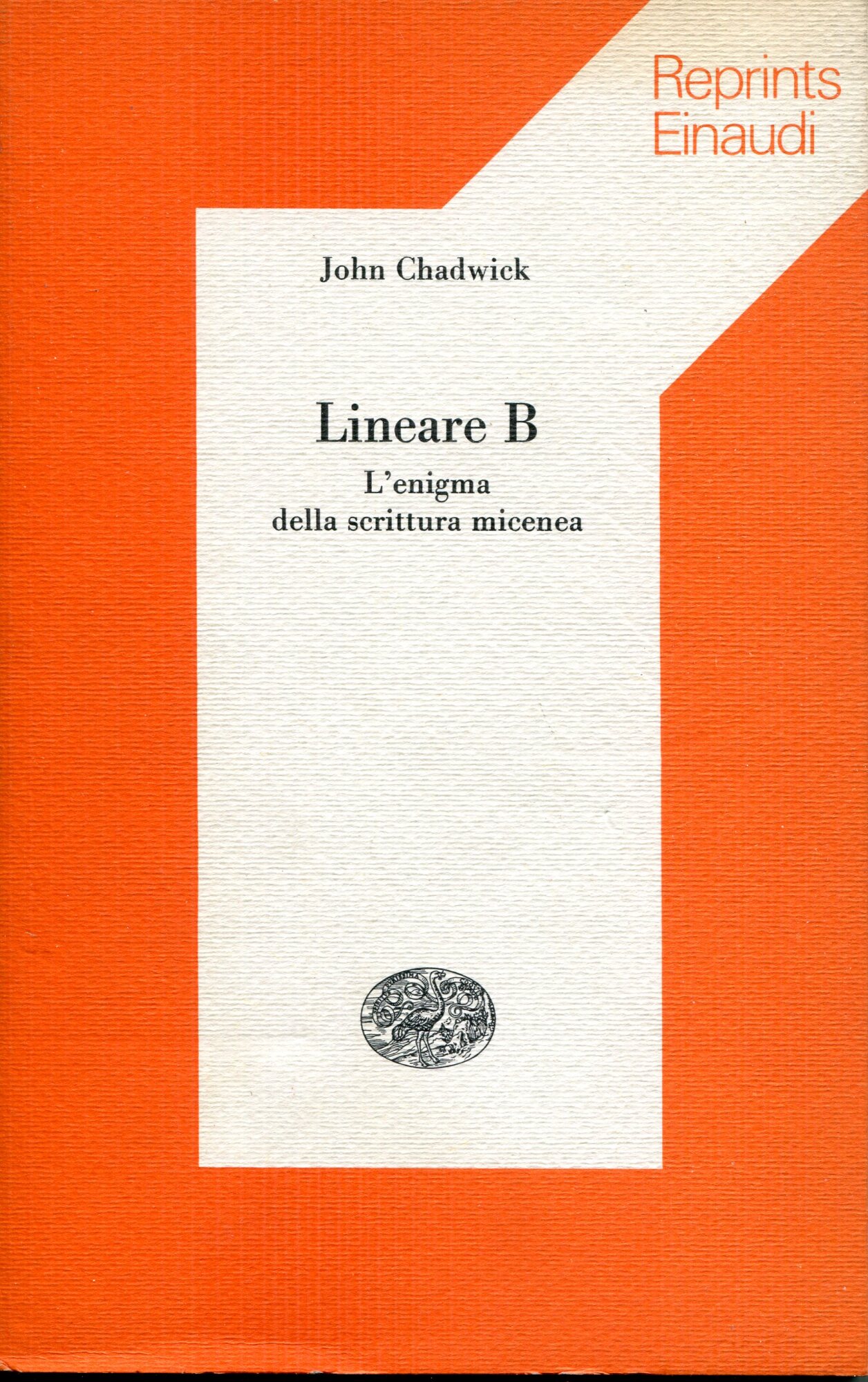 Lineare B : l'enigma della scrittura micenea. Reprints Einaudi 115