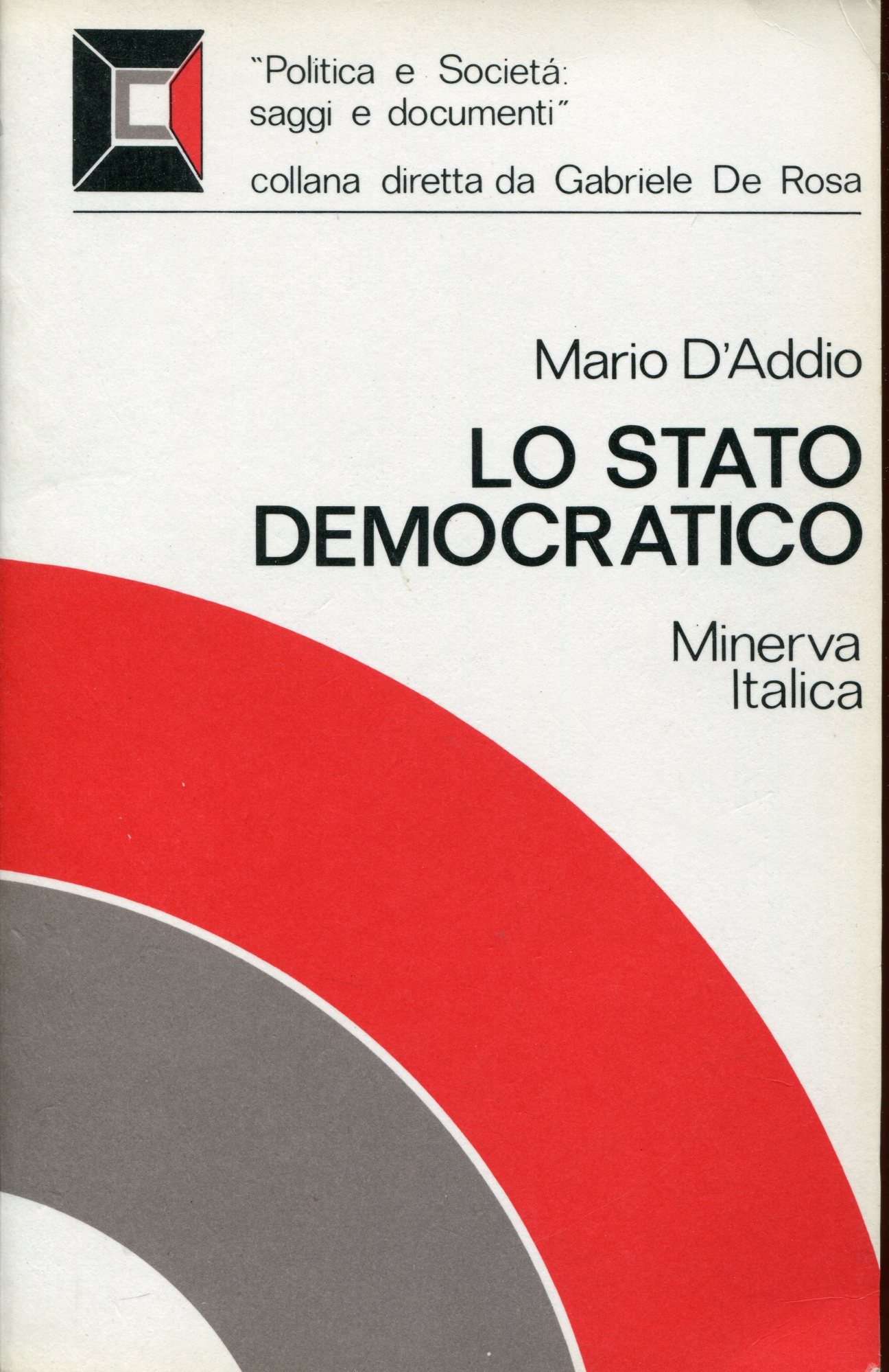 Lo Stato democratico : origini, formazione ed evoluzione storica