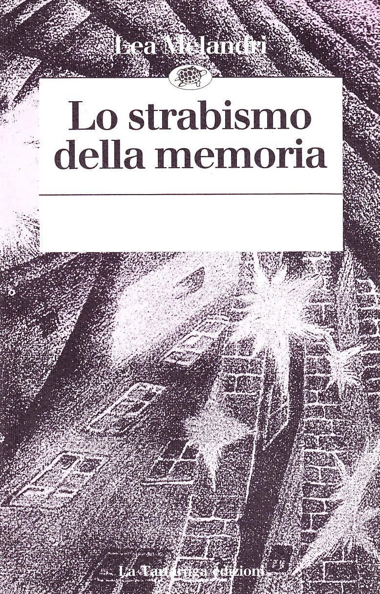 Lo strabismo della memoria