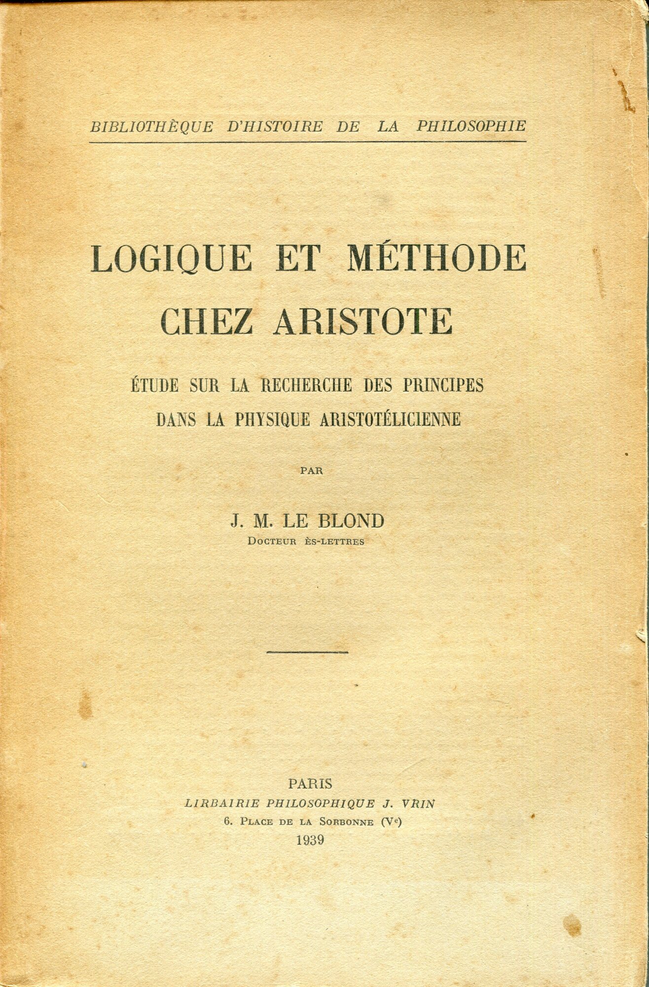 Logique et methode chez Aristote : etude sur la recherche …