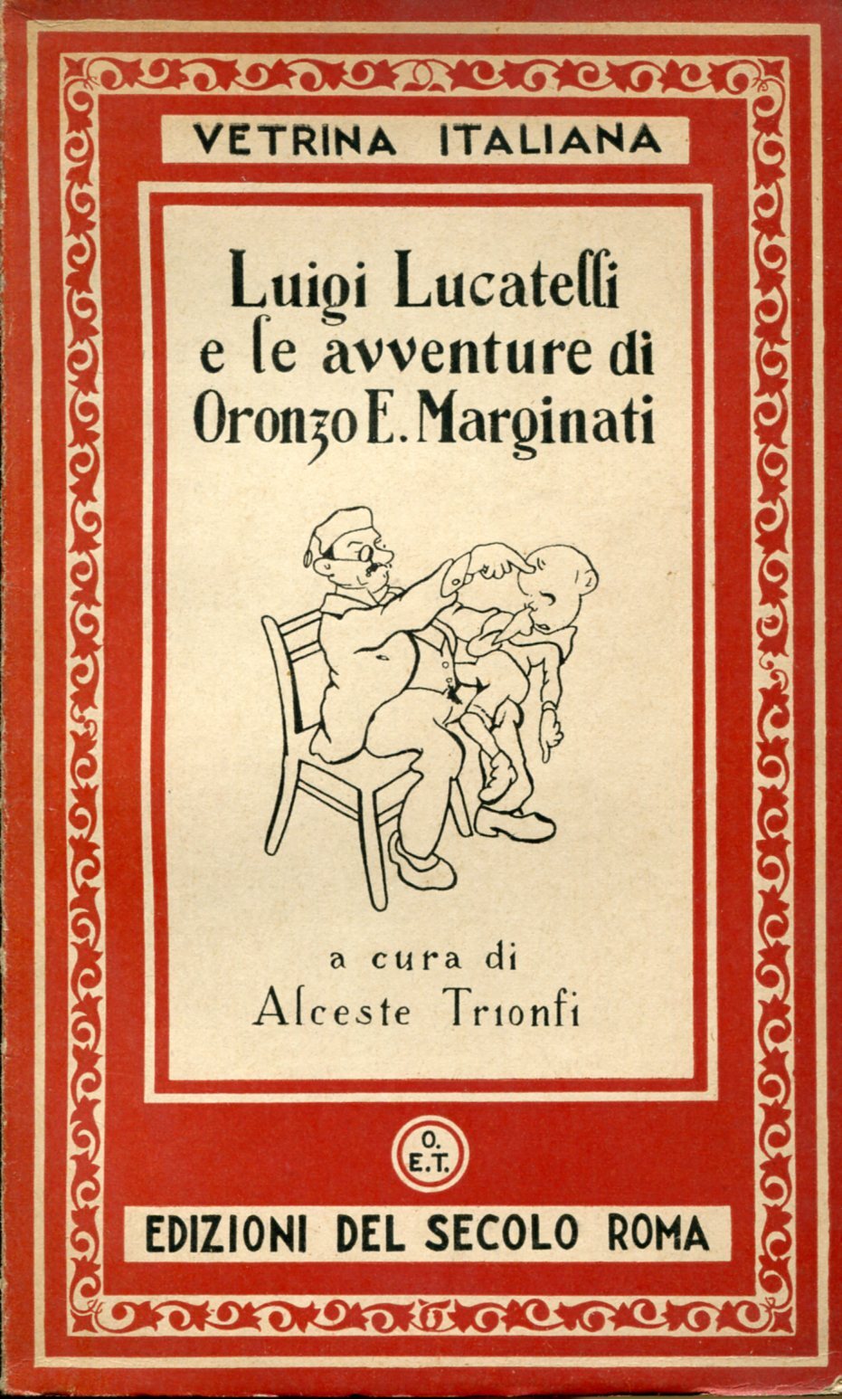 Luigi Lucatelli e le avventure di Oronzo E. Marginati.