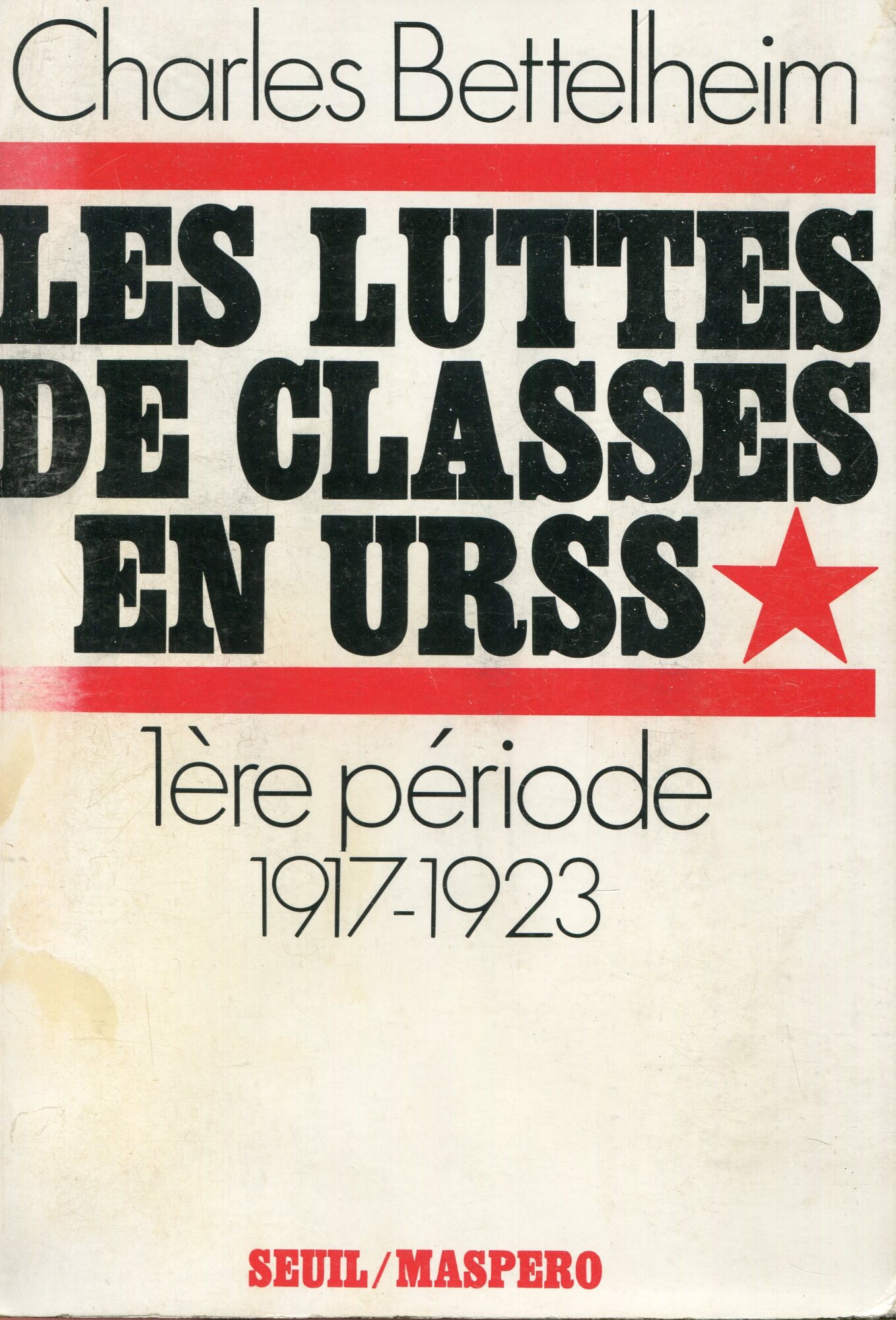 LUTTES DE CLASSES EN URSS (LES) T.: 1