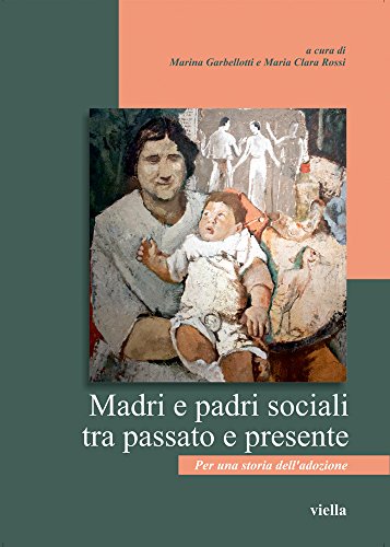 Madri e padri sociali tra passato e presente. Per una …