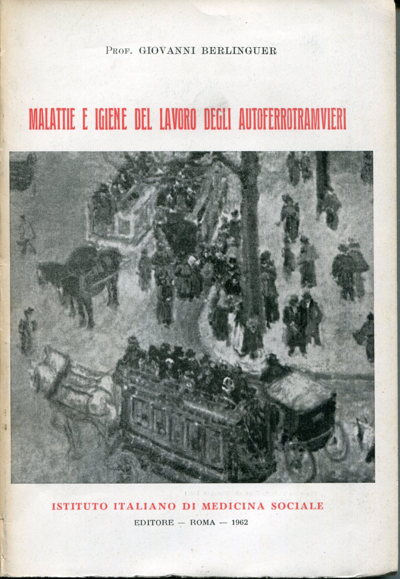 Malattie e igiene del lavoro degli autoferrotramvieri