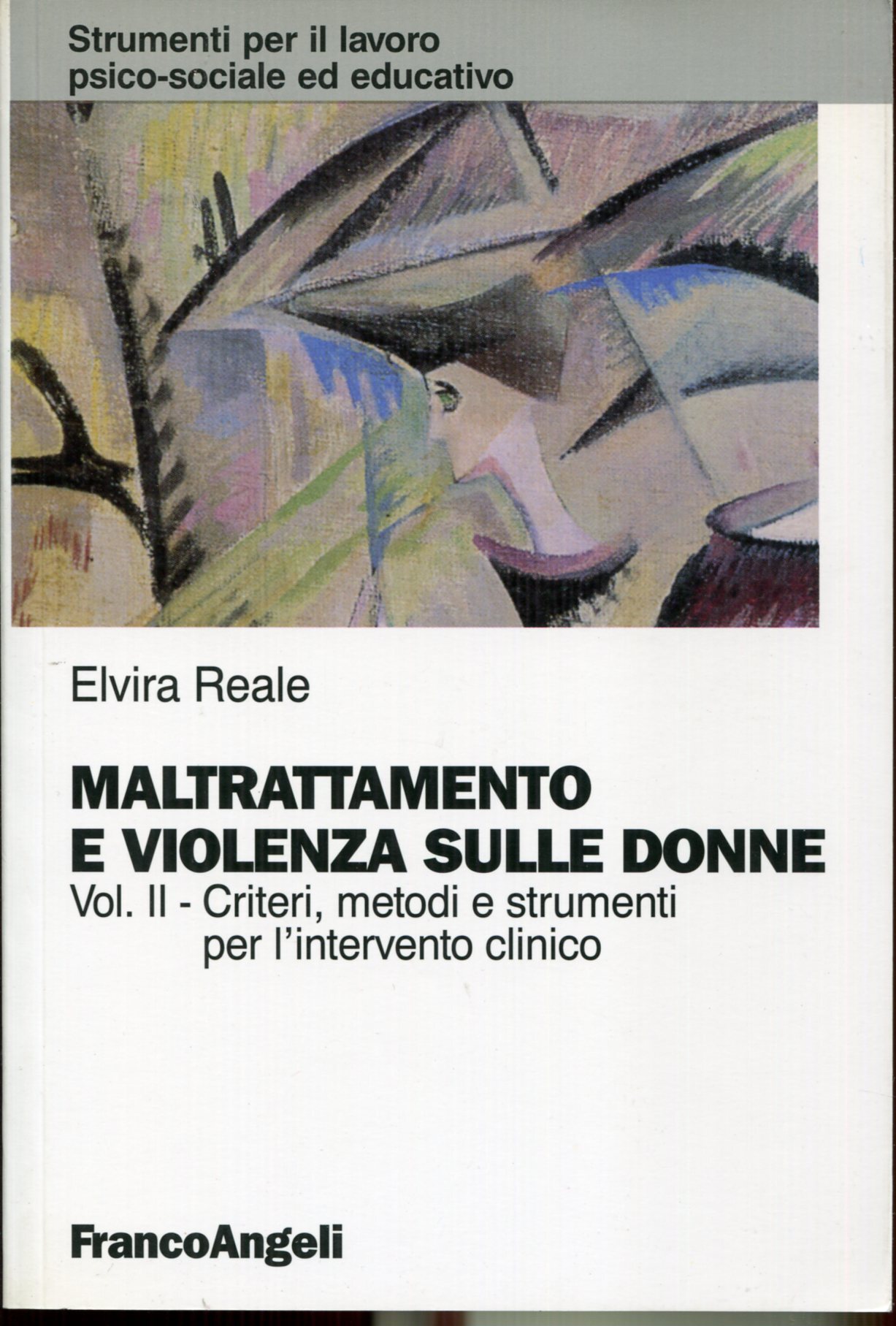 Maltrattamento e violenza sulle donne. Vol. 2, Criteri, metodi e …