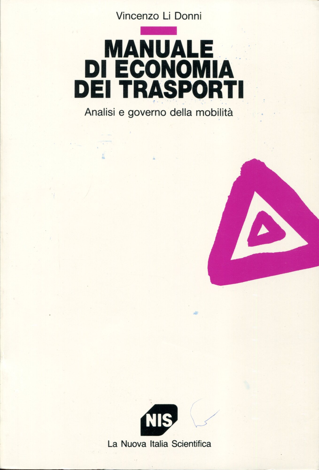 Manuale di economia dei trasporti. Analisi e governo della mobilità