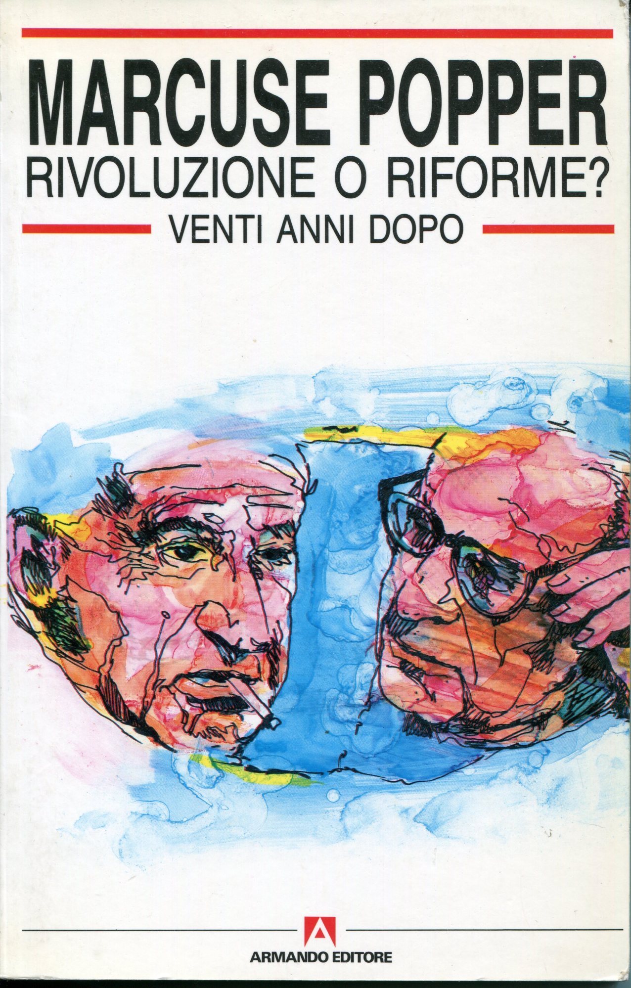 Marcuse Popper Rivoluzione O Riforme? Venti Anni Dopo