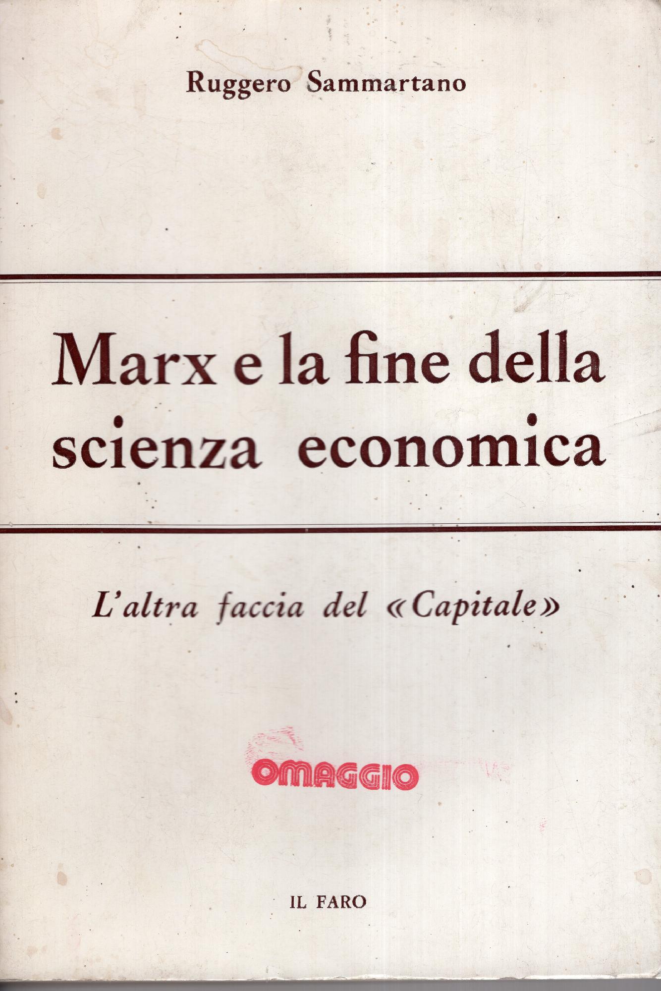 Marx e la fine della scienza economica : l'altra faccia …