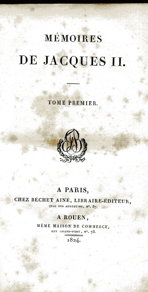 Mémoires de Jacques II. Tome premier. Collection des mémoires relatifs …