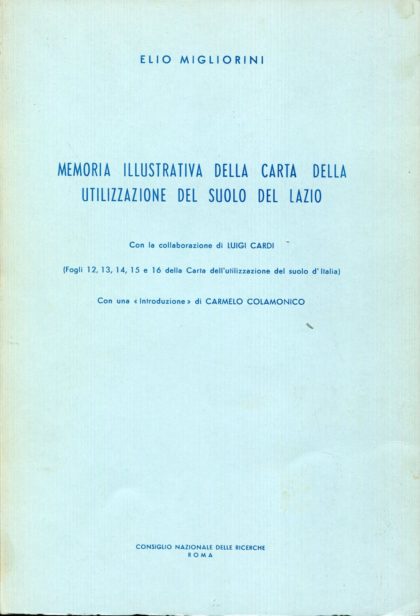 Memoria illustrativa della carta della utilizzazione del suolo del Lazio …