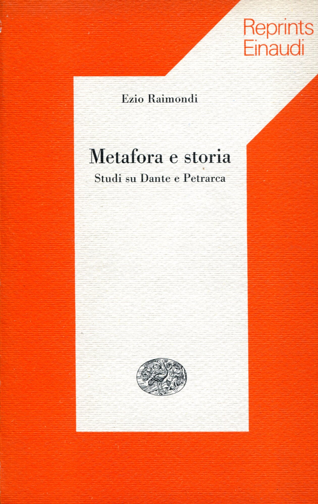 Metafora e storia. Studi su Dante e Petrarca.