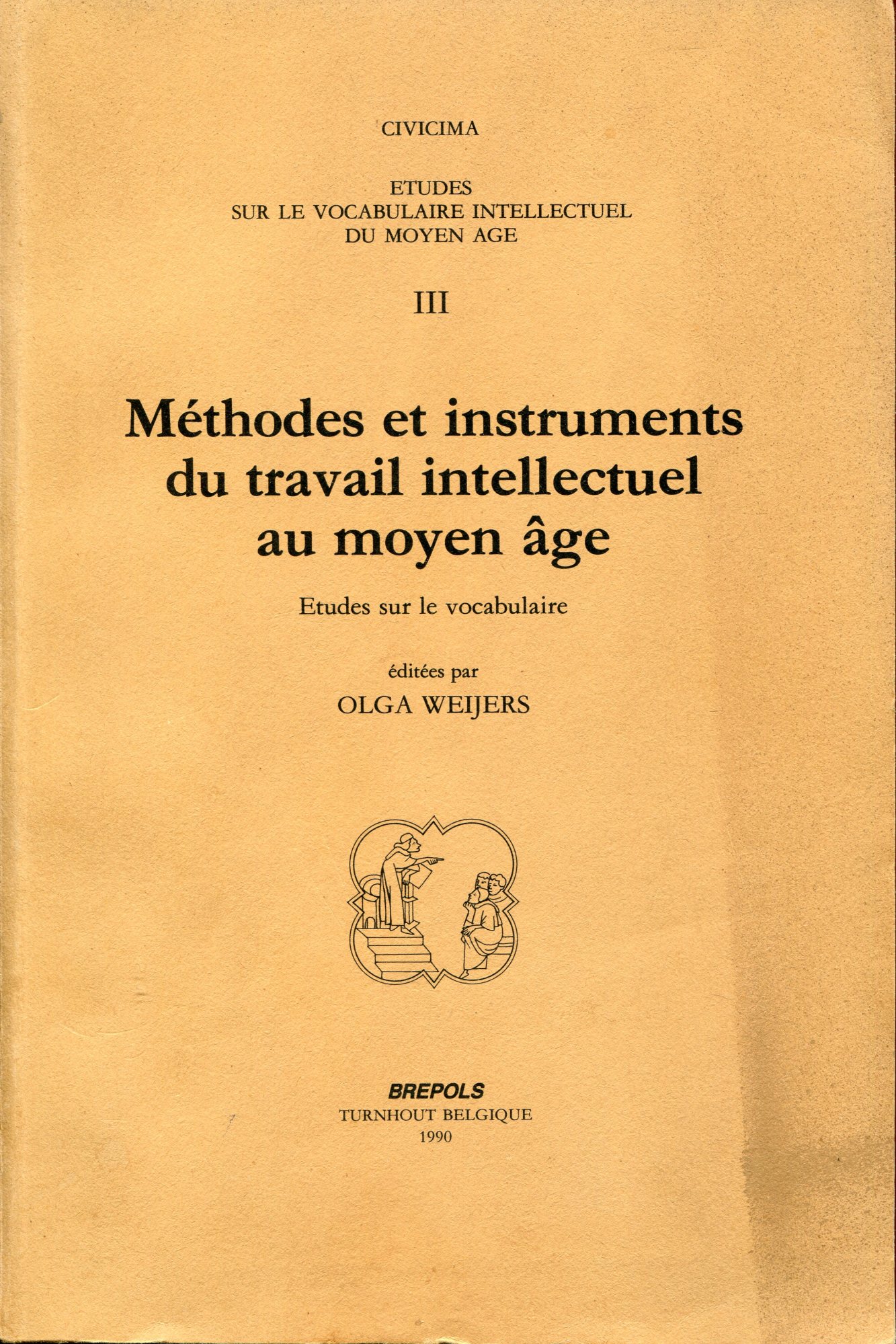 Méthodes et instruments du travail intellectuel au moyen âge. Études …