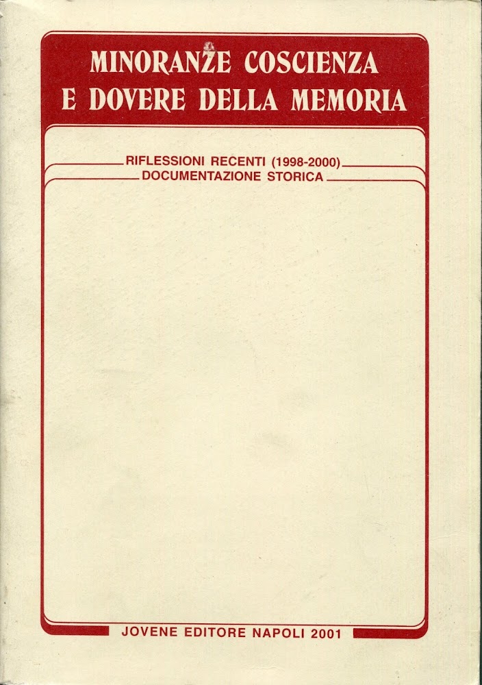 Minoranze coscienza e dovere della memoria : riflessioni recenti, 1998-2000, …