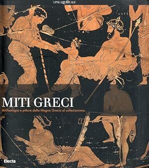 Miti greci: archeologia e pittura dalla Magna Grecia al collezionismo