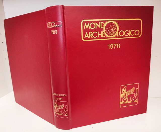 Mondo archeologico. Raccolta dal n. 23 gennaio 1978 al n. …