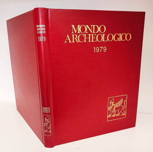 Mondo archeologico. Raccolta dal n. 35-36 luglio- agosto 1979 al …