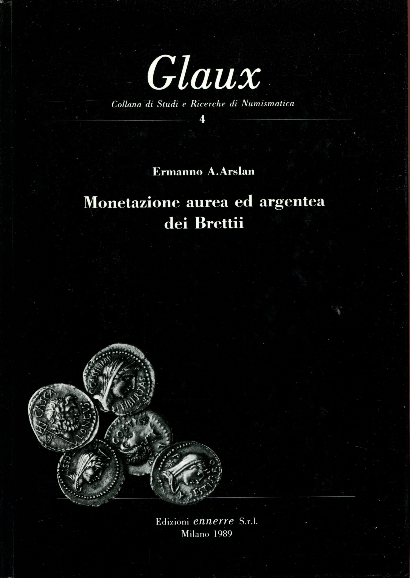 Monetazione aurea ed argentea dei Brettii