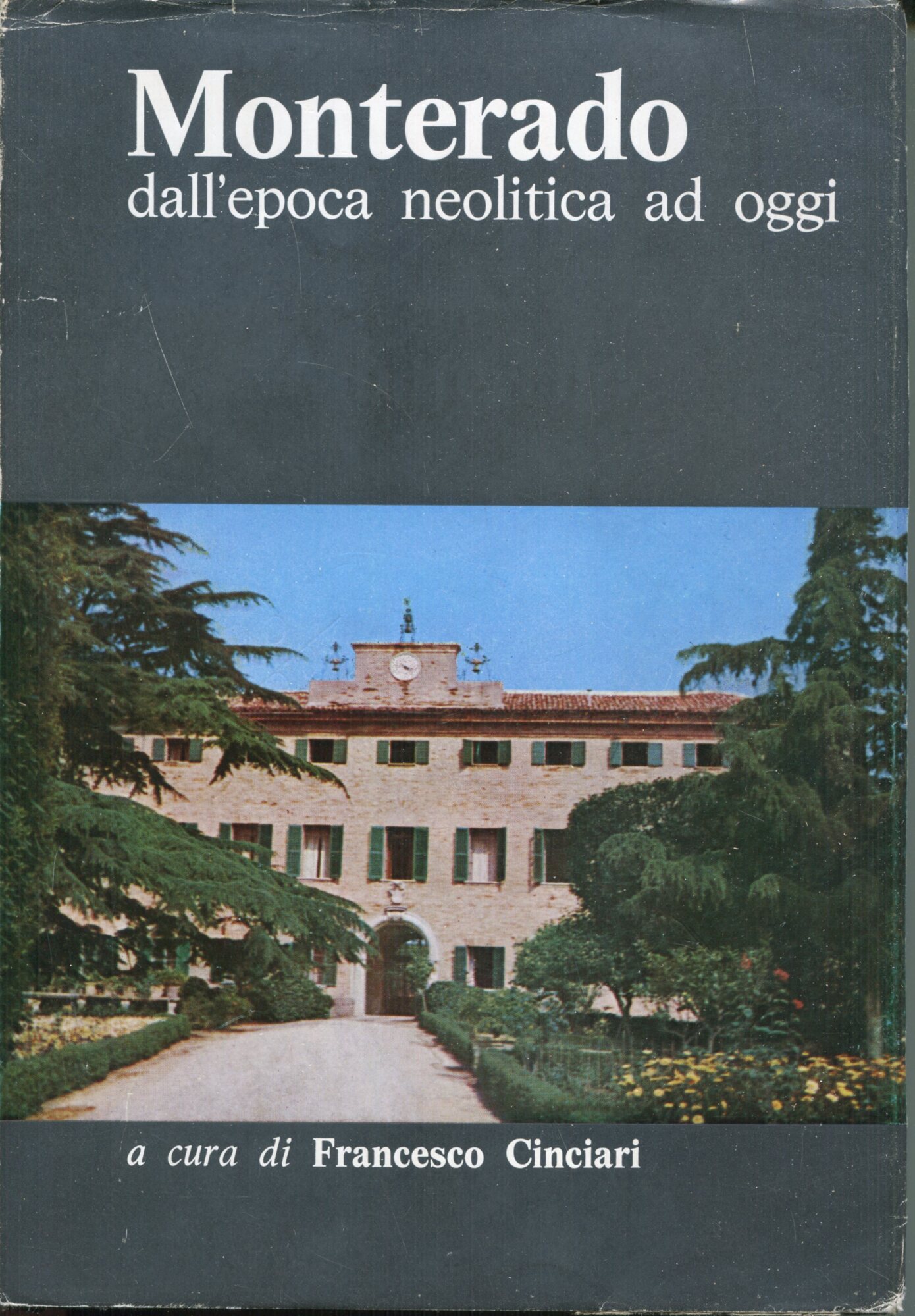 Monterado dall'epoca neolitica ad oggi