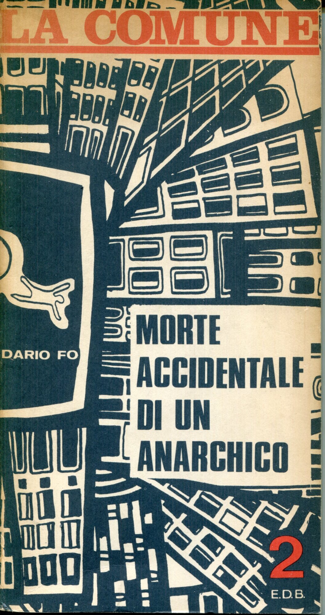 Morte accidentale di un anarchico : prima rappresentazione, sabato 5 …