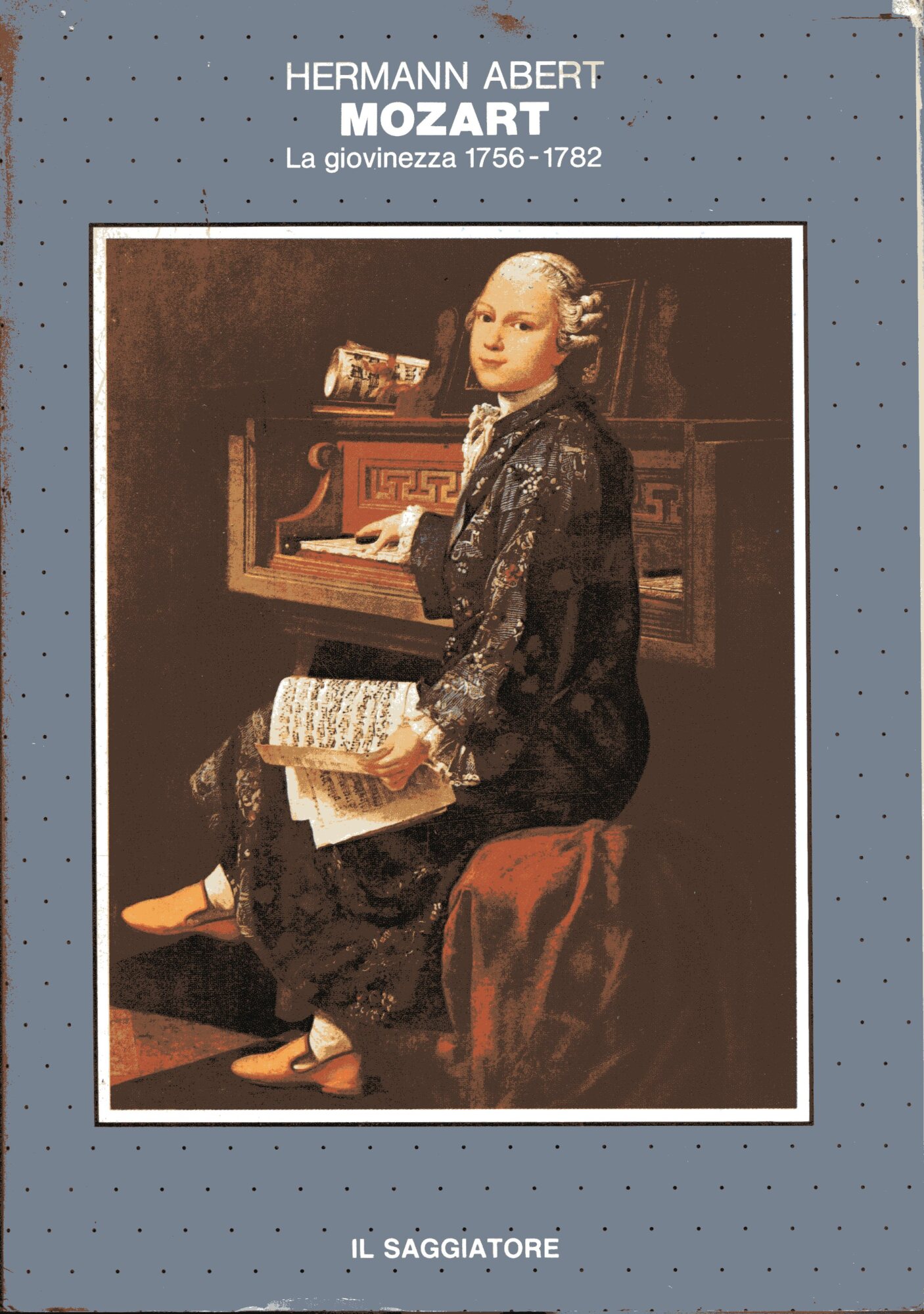 Mozart. La giovinezza 1756 - 1782. La maturità 1783-1791