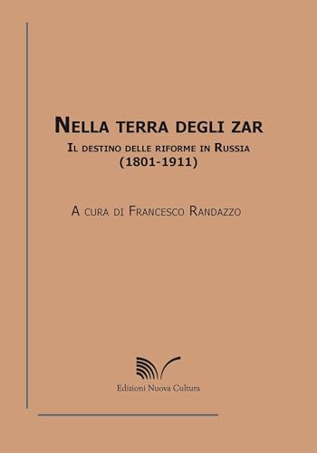 Nella terra degli zar. Il destino delle riforme in Russia …